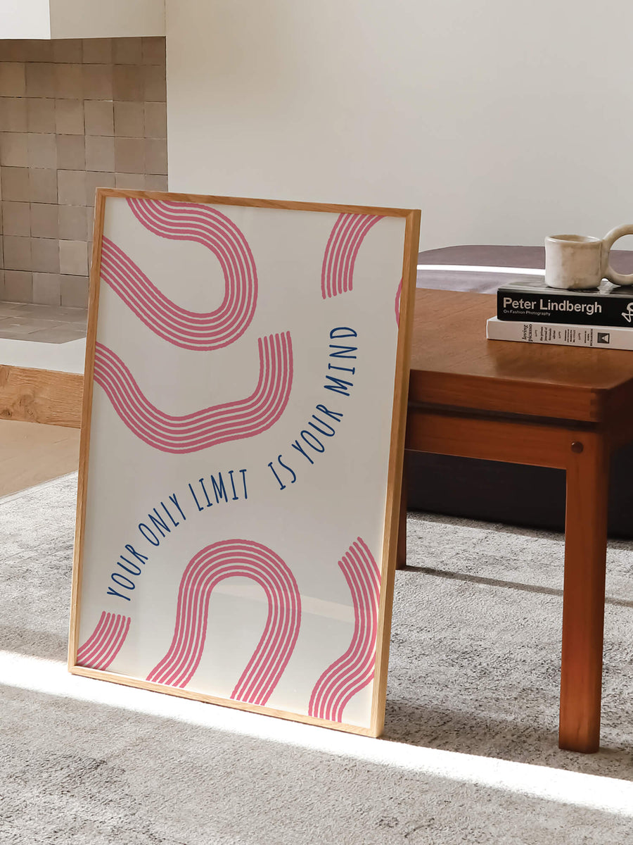 Your Only Limit Is Your Mind Print