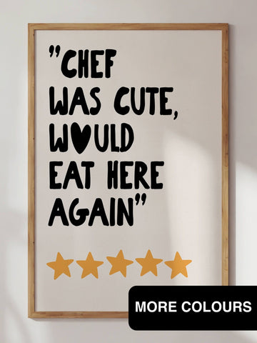 Chef Was Cute Print