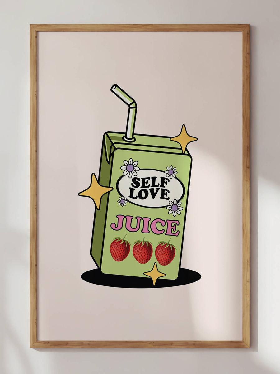 Self Love Juice Print