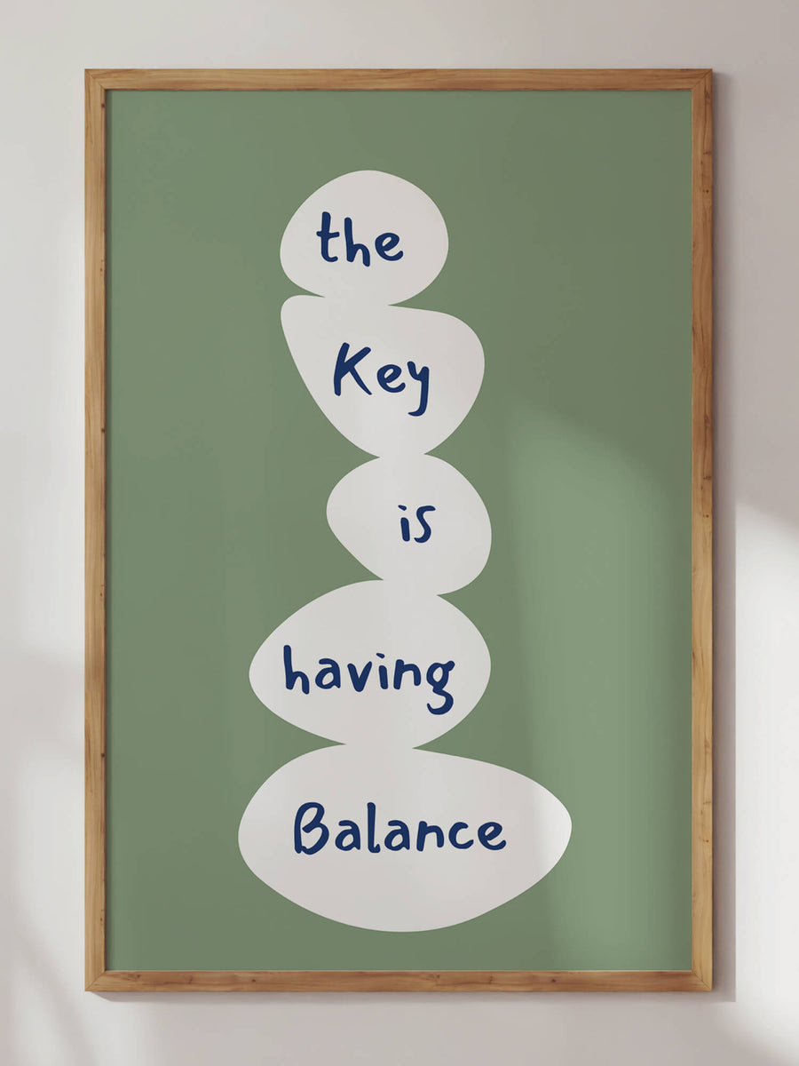 Balance is Key Print