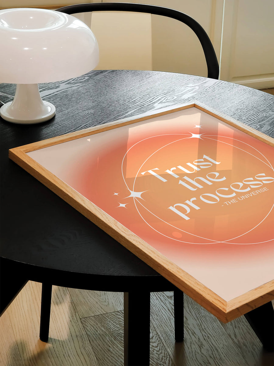 Trust The Process By The Universe Print