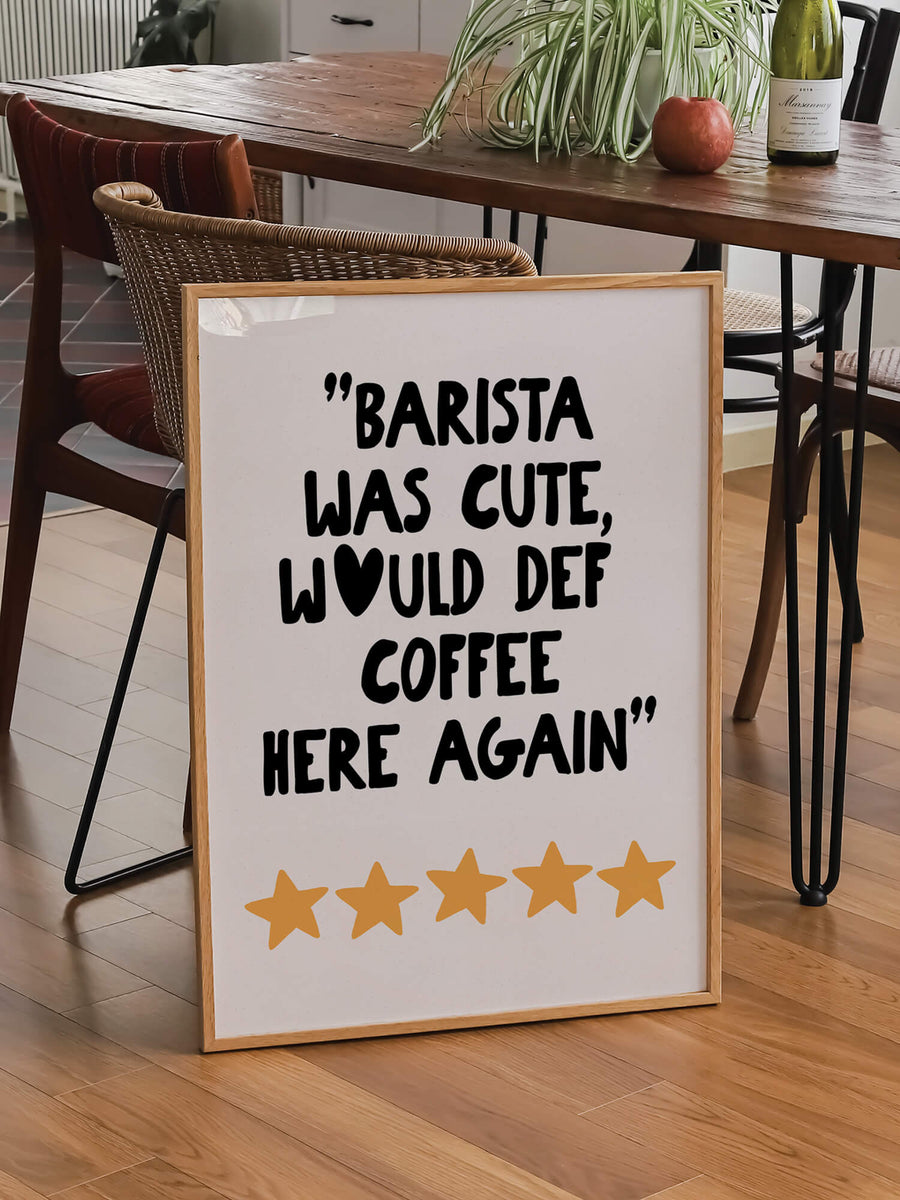 Barista Was Cute Print