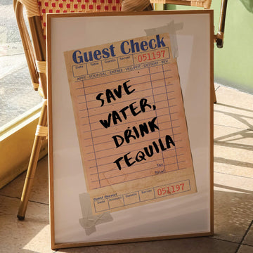 Save Water, Drink Tequila Print