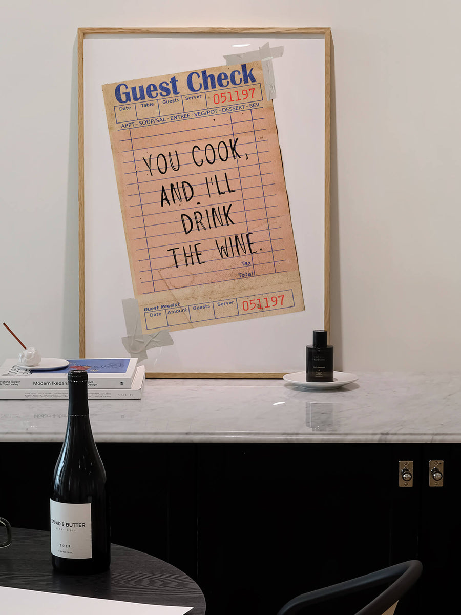 You Cook, I Drink Wine Print